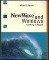 Newwave and Windows: Getting It Right - Miles Kehoe