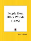 People from Other Worlds - Henry Steel Olcott