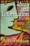 Ideas and Information: Managing in a High-Tech World - Arno Penzias