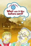 What Was It Like Before Cars? - Paul Humphrey