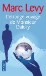 L'étrange voyage de Monsieur Daldry - Marc Levy