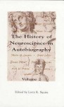 The History of Neuroscience in Autobiography - Larry R. Squire