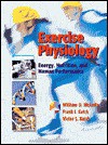 Exercise Physiology: Energy, Nutrition, and Human Performance - William D. McArdle