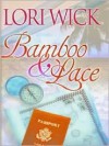 Bamboo & Lace - Lori Wick