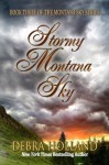 Stormy Montana Sky (The Montana Sky Series) - Debra Holland