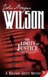 The Limits of Justice (Benjamin Justice Series) - John Morgan Wilson