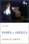 Women of America: Poems - Charlie Smith