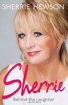 Sherrie Hewson Autobiography. - Sherrie Hewson