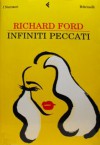 Infiniti peccati - Richard Ford, Vincenzo Mantovani