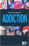 Addiction: Opposing Viewpoints - Louise I. Gerdes