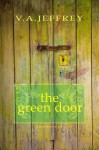 The Green Door (Secret Doorway Tales #1) - V.A. Jeffrey