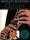 Absolute Beginners: Clarinet (Absolute Beginners Book & CD) - Ned Bennett