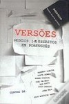 Versões, Mundos (d)Escritos em Português - Germano Almeida, Luís Cardoso, João Melo, Alda Espírito Santo, Odete Semedo, Rubem Fonseca, João De Melo, Mia Couto