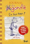 Ça Fait Suer! (Journal d'un Dégonflé, #4) - Jeff Kinney