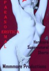 Paranormal Naturally: Four Hardcore Supernatural Shorts - June Stevens, Kandace Tunn, Carolyne Cox, Kaddy DeLora