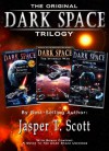 Dark Space: The Original Trilogy (Books 1-3) - Jasper T. Scott