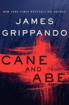 Cane and Abe - James Grippando