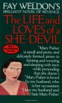 The Life and Loves of a She Devil - Fay Weldon