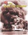 The Texas City Disaster - Linda Scher