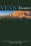 Venice Triumphant: The Horizons of a Myth - Elisabeth Crouzet-Pavan