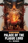 Palace of the Plague Lord - C.L. Werner