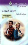 Dziedzictwo - Cara Colter