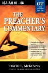 The Preacher's Commentary - Vol. 18- Isaiah 40-66 - David L. McKenna