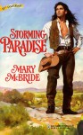 Storming Paradise (Harlequin Historical, #424) - Mary McBride