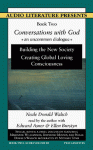 Conversations With God : An Uncommon Dialogue, Book Two, Audio Volume III - Neale Donald Walsch