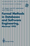 Formal Methods in Databases and Software Engineering: Proceedings of the Workshop on Formal Methods in Databases and Software Engineering, Montreal, Canada, 15 16 May 1992 - Vangalur S. Alagar, F. Sadri, Laks V.S. Lakshmanan