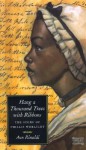 Hang a Thousand Trees with Ribbons: The Story of Phillis Wheatley - Ann Rinaldi