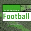 Wit And Wisdom Of Football (Wit & Wisdom) - Nick Holt