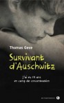 Survivant d'Auschwitz : J'ai eu 13 ans en camp de concentration (COU DE GUEUL) (French Edition) - Thomas Geve, Agnès TRIEBEL