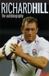 The Autobiography - Richard Hill