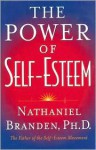 The Power Of Self Esteem - Nathaniel Branden