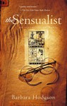 The Sensualist: An Illustrated Novel - Barbara Hodgson