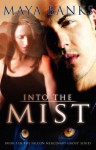 Into the Mist - Maya Banks