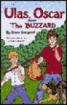 Ulas, Oscar, and the Buzzard - Dave Sargent, Debbie Bowen, Jane Lenoir