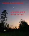 Harmland: (Dark Tales) - Charles Allen Gramlich