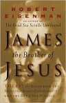 James the Brother of Jesus - Robert H. Eisenman