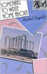 Something to Write Home About - Rachel Ingalls