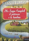 Mr. Zuppa Campbell il pettirosso e la bambina - Fannie Flagg, Olivia Crosio