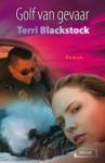 Golf van gevaar - Terri Blackstock