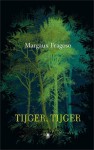 Tijger, tijger - Margaux Fragoso, Anne Jongeling