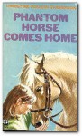 Phantom Horse Comes Home - Christine Pullein-Thompson