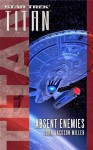 Absent Enemies (Star Trek: Titan) - John Jackson Miller