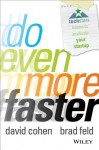 Do Even More Faster: Techstars Lessons to Accelerate Your Startup - David Cohen