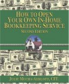 How to Open Your Own In-Home Bookkeeping Service - 2/E - Julie Aydlott