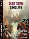 Coriolano - Dario Tonani