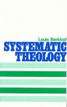 Systematic Theology - Louis Berkhof